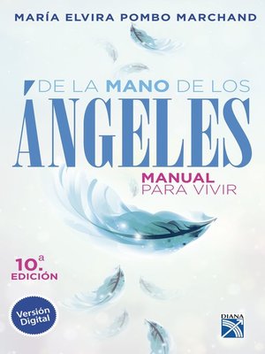 cover image of De la mano de los ángeles--Manual para vivir